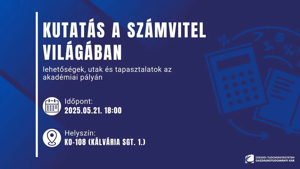 Kutatás a számvitel világában - lehetőségek, utak és tapasztalatok az akadémiai pályán